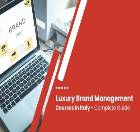 Luxury Brand Management in Italy for Indian Students